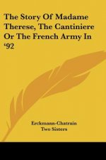 The Story Of Madame Therese, The Cantiniere Or The French Army In '92