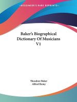 BAKER'S BIOGRAPHICAL DICTIONARY OF MUSIC