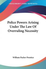 POLICE POWERS ARISING UNDER THE LAW OF O