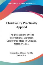 CHRISTIANITY PRACTICALLY APPLIED: THE DI