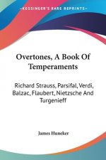 OVERTONES, A BOOK OF TEMPERAMENTS: RICHA
