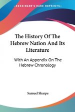 THE HISTORY OF THE HEBREW NATION AND ITS