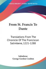 FROM ST. FRANCIS TO DANTE: TRANSLATIONS