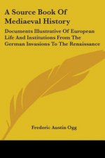 Source Book Of Mediaeval History