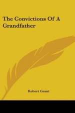 THE CONVICTIONS OF A GRANDFATHER