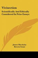 VIVISECTION: SCIENTIFICALLY AND ETHICALL