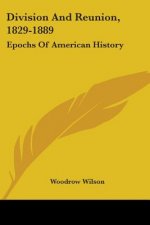 Division And Reunion, 1829-1889