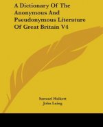A DICTIONARY OF THE ANONYMOUS AND PSEUDO