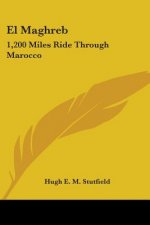 EL MAGHREB: 1,200 MILES RIDE THROUGH MAR