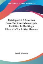 CATALOGUE OF A SELECTION FROM THE STOWE