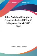 JOHN ARCHIBALD CAMPBELL, ASSOCIATE JUSTI