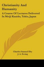 CHRISTIANITY AND HUMANITY: A COURSE OF L