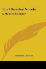 THE CHEVELEY NOVELS: A MODERN MINISTER