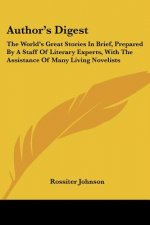 AUTHOR'S DIGEST: THE WORLD'S GREAT STORI
