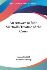 Answer to John Martiall's Treatise of the Cross