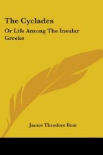 THE CYCLADES: OR LIFE AMONG THE INSULAR