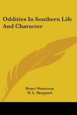 ODDITIES IN SOUTHERN LIFE AND CHARACTER