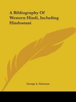 A BIBLIOGRAPHY OF WESTERN HINDI, INCLUDI