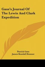 GASS'S JOURNAL OF THE LEWIS AND CLARK EX