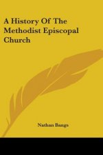 A History Of The Methodist Episcopal Church