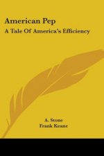 AMERICAN PEP: A TALE OF AMERICA'S EFFICI