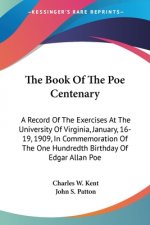 THE BOOK OF THE POE CENTENARY: A RECORD