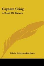 CAPTAIN CRAIG: A BOOK OF POEMS