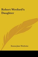 ROBERT WREFORD'S DAUGHTER