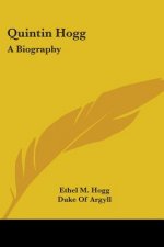 QUINTIN HOGG: A BIOGRAPHY