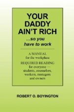 Your Daddy Ain't Rich