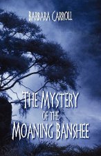 Mystery of the Moaning Banshee