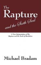 Rapture and the Sixth Seal