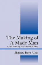 Making of A Made Man