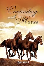 Contending with Horses