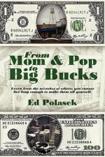 From Mom and Pop to Big Bucks
