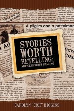 Stories Worth Retelling; Articles Worth Sharing