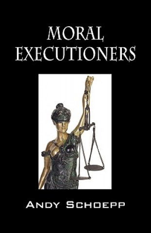Moral Executioners