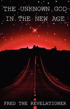 Unknown God in the New Age