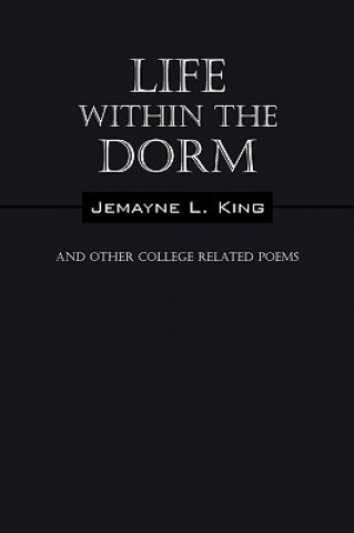 Life Within the Dorm