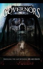 Ghosts of Governor's Bridge