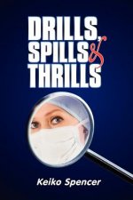 Drills, Spills and Thrills