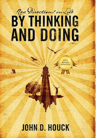 New Directions in Life by Thinking and Doing