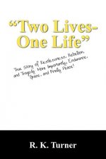 Two Lives-One Life