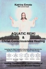 Aquatic Reiki & Christ Consciousness Healing