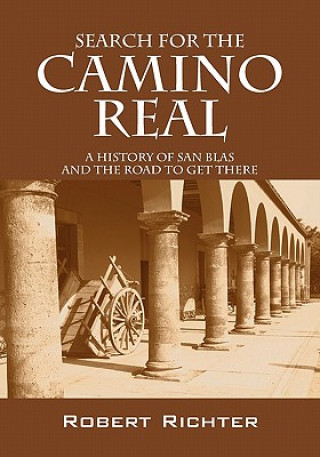 Search for the Camino Real