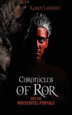 Chronicles of Ror and the Whisehitel Portals