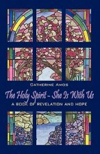 Holy Spirit - She Is with Us