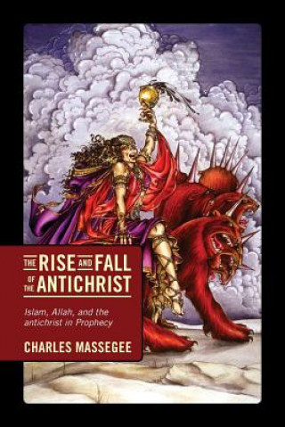 Rise and Fall of the Antichrist