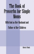 Book of Proverbs for Single Moms