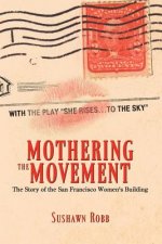 Mothering the Movement